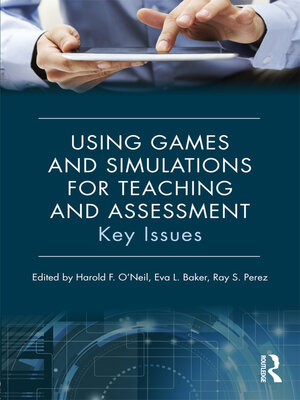 cover image of Using Games and Simulations for Teaching and Assessment